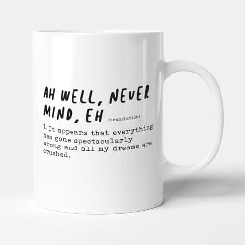 Image of Victorian Printing Co - Oh Well, Never Mind - Funny Office Colleague Gift Mug, Ceramic, 11fl.oz.