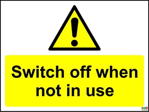 Image of Switch Off When not in use Sign - Self Adhesive Vinyl 200mm x 150mm