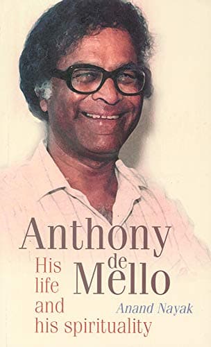 Image of Anthony De Mello: His Life and His Spirituality