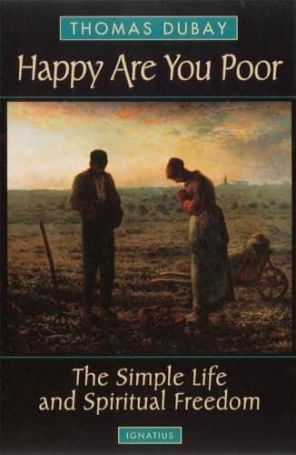 Image of Happy are You Poor: The Simple Life and Spiritual Freedom