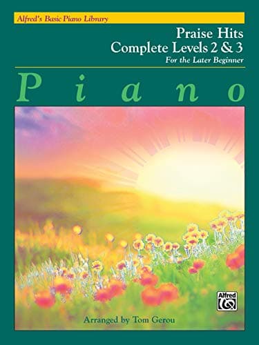 Image of Alfred's Basic Piano Course Praise Hits Complete, Bk 2 & 3: For the Later Beginner (Alfred's Basic Piano Library)