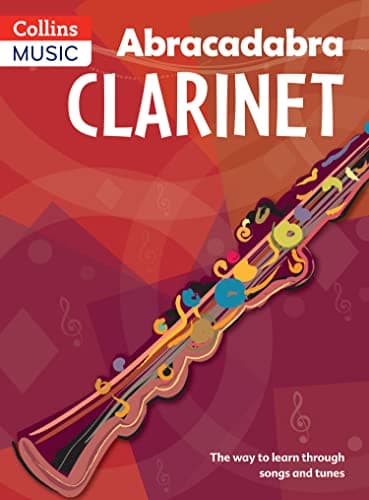 Image of Abracadabra Clarinet (Pupil's book): The way to learn through songs and tunes (Abracadabra Woodwind)