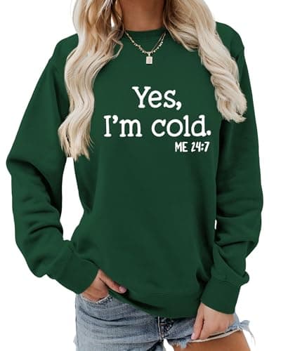 Image of DINGJIUYAN Yes I'm Cold Sweatshirt Women Fall Winter Letters Print Yes I'm Cold Me 24:7 Pullover Crewneck Casual Long Sleeve Tops Sweatshirts