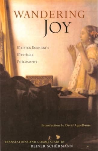 Image of Wandering Joy: Meister Eckhart's Mystical Philosophy