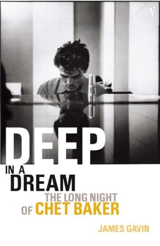 Image of Deep In A Dream: The Long Night of Chet Baker