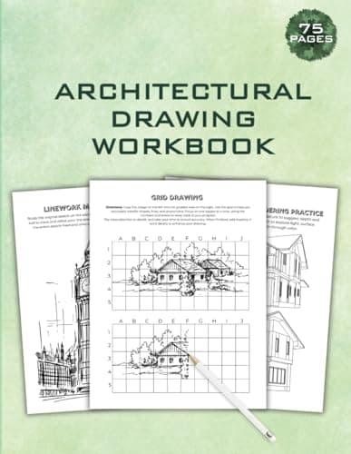 Image of Architectural Drawing Workbook: Guided Exercises for Perspective, Grid, Shading & Technical Sketching: Master Line Precision, Proportion, and ... Beginners, Students, and Design Enthusiasts
