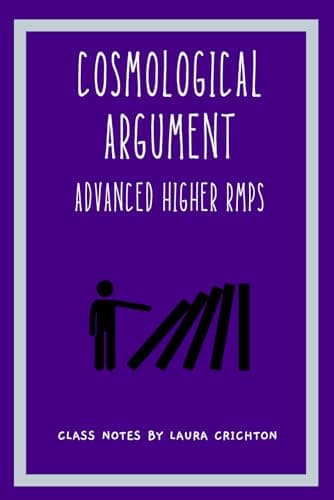 Image of Cosmological Argument: Advanced Higher RMPS (Enlightened RMPS)