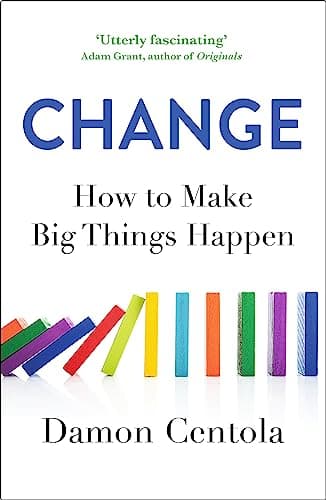 Image of Change: How to Make Big Things Happen