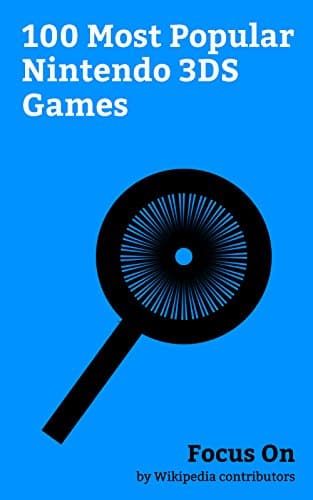 Image of Focus On: 100 Most Popular Nintendo 3DS Games: High School DxD, Pokémon Sun and Moon, Fire Emblem Echoes: Shadows of Valentia, Fire Emblem Fates, The Sims ... Hearts 3D: Dream Drop Distance, etc.