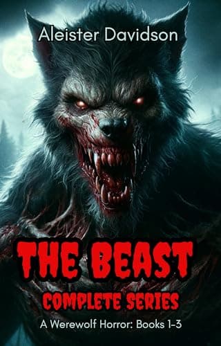 Image of The Beast Complete Series: A Werewolf Horror Books 1-3