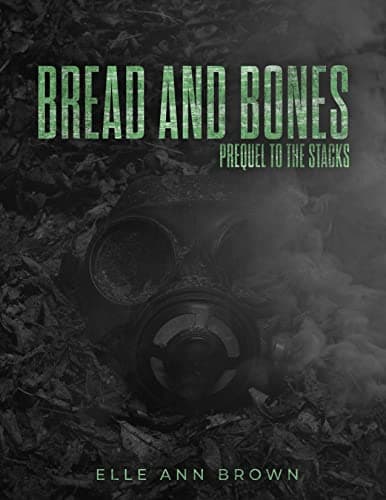 Image of Bread & Bones: Prequel to The Stacks