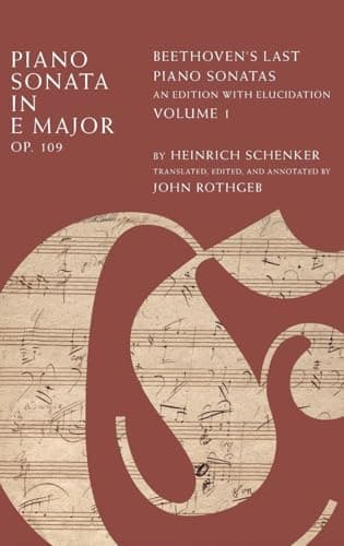 Image of Piano Sonata in E Major, Op. 109: Beethoven's Last Piano Sonatas, An Edition with Elucidation, Volume 1