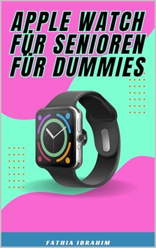 Image of Apple Watch für Senioren für Dummies (German Edition)