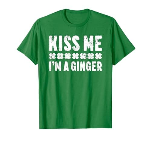 Image of Kiss Me I'm A Ginger T-Shirt St. Patrick's Day Shirt T-Shirt