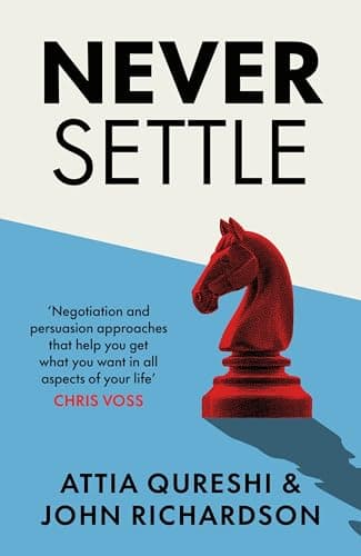 Image of Never Settle: The Ultimate Guide to Negotiation and Persuasion
