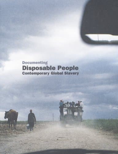 Image of Documenting Disposable People: Contemporary Global Slavery