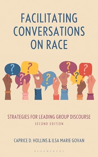 Image of Facilitating Conversations on Race: Strategies for Leading Group Discourse