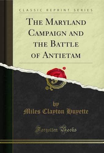 Image of The Maryland Campaign and the Battle of Antietam (Classic Reprint)