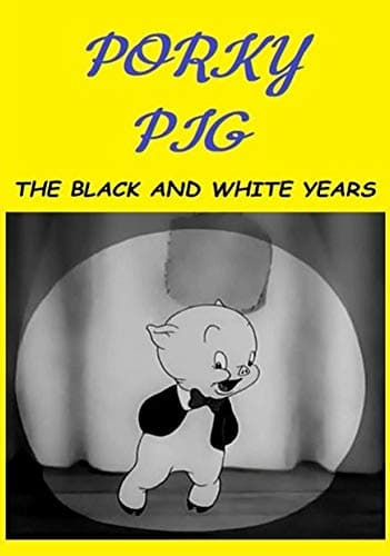 Image of Porky Pig - The Black And White Years - Funnier Warner Brothers Cartoons Than Bugs Bunny or Daffy Duck !