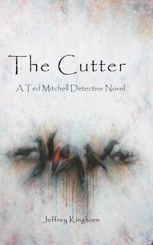 Image of The Cutter: a Ted Mitchell Detective Novel
