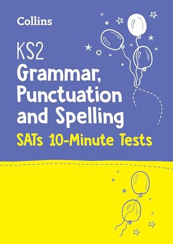 Image of Letts — KS2 ENGLISH SATS GRAMMAR, PUNCTUATION AND SPELLING 10-MINUTE TESTS: KS2 ENGLISH GRAMMAR, PUNCTUATION AND SPELLING SATS 10-MINUTE TESTS: for the 2026 tests (Collins KS2 SATs Practice)