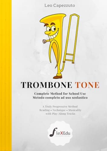 Image of TromBone Tone: Complete Method for School use Metodo Completo ad uso Scolastico (Brass Method Series)