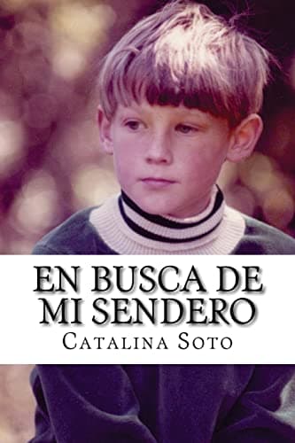Image of En busca de mi sendero: Novel in Spanish: Intermediate-High to Advanced Range Level as Described by ACTFL
