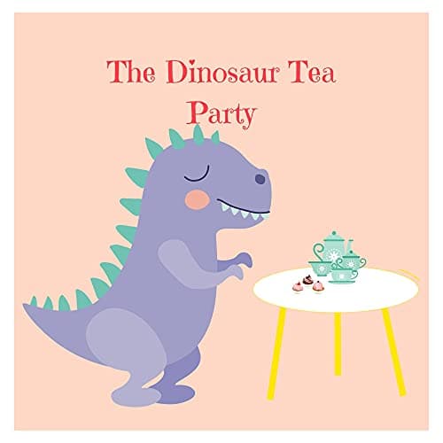 Image of The Dinosaur Tea Party