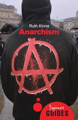 Image of Anarchism: A Beginner's Guide