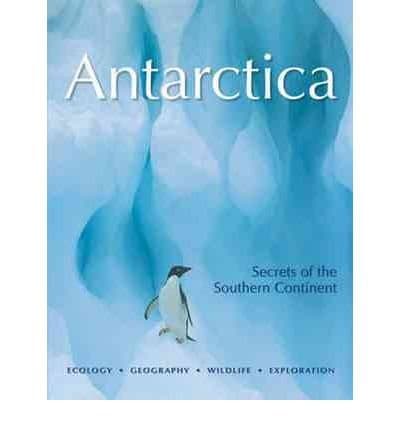 Image of Antarctica Secrets of the Southern Continent by McGonigal, David ( AUTHOR ) Sep-03-2009 Hardback