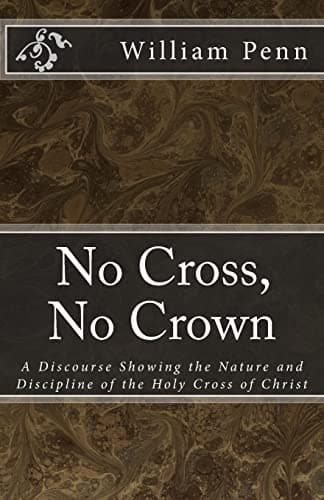 Image of No Cross, No Crown. (MSF Early Quakers Series)