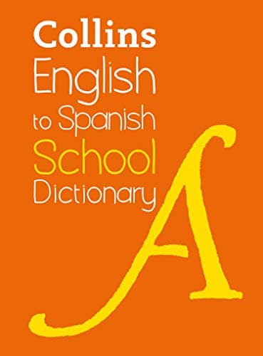 Image of English to Spanish (One Way) School Dictionary: One way translation tool for Kindle (Collins School Dictionaries)