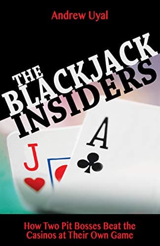 Image of Blackjack Insiders: How Two Pit Bosses Beat the Casinos at Their Own Game