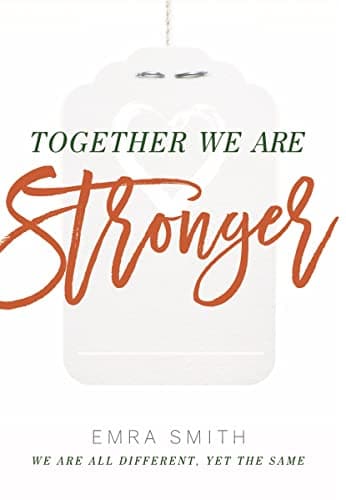 Image of Together We Are Stronger: We Are All Different, Yet The Same (Teatime Stories Collection)