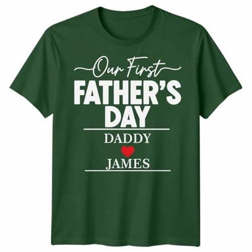 Image of Personalized Our First Mens T Shirt Father's Day Custom New Dad Gift First Mens Graphic Tee Unisex 2XL Bottle Green
