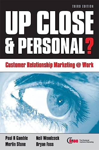 Image of Up Close and Personal?: Customer Relationship Marketing at Work