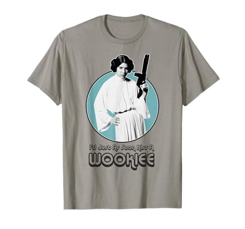 Image of Star Wars Princess Leia I Would Just As Soon Kiss A Wookie T-Shirt