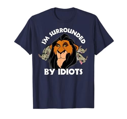 Image of Disney Lion King Scar Surrounded by Idiots T-Shirt