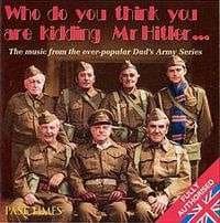 Image of Dad's Army Music From the TV Show [Authorised Edition] Past Times