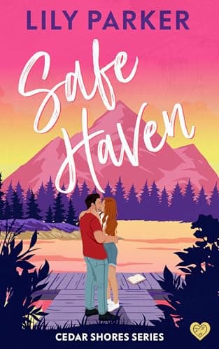 Image of Safe Haven: Discover the brand new, small-town series with this steamy, slow-burn summer romance (Cedar Shores Book 1)