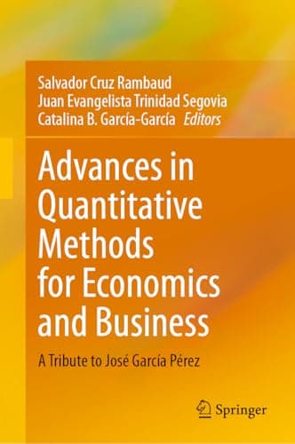 Image of Advances in Quantitative Methods for Economics and Business: A Tribute to José García Pérez