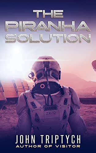 Image of The Piranha Solution: A Hard Sci Fi Technothriller (Ace of Space Book 1)