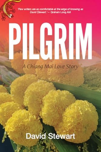 Image of Pilgrim: A Chiang Mai Love Story (Bike Ride to Ban Talat Trilogy Book 1)