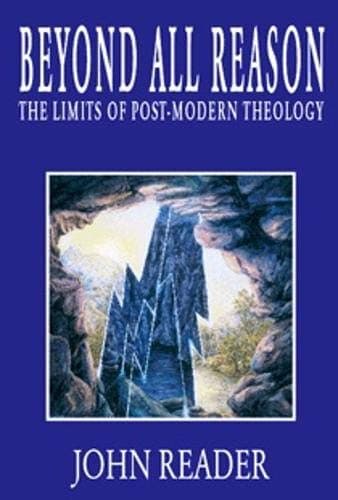 Image of Beyond All Reason: Limits of Post-modern Theology