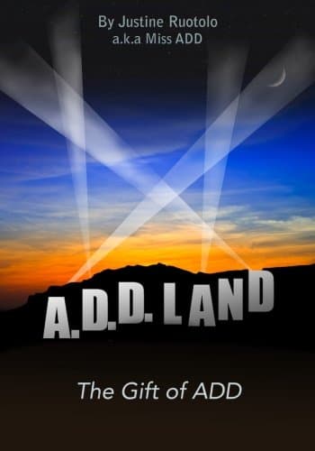 Image of A.D.D Land: The Gift of ADD