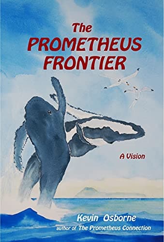 Image of The Prometheus Frontier: ... to begin the world over again