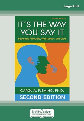 Image of It's the Way You Say It: Becoming Articulate, Well-spoken, and Clear