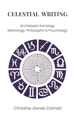Image of Celestial Writing: Archetypal Astrology, Mythology, Philosophy & Psychology