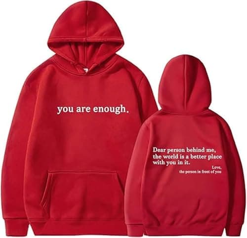 Image of Dear Person Behind Me Hoodie Sweatshirt, You Are Enough Hoodie Sweatshirt, To the Person Behind Me Hoodie (5,M)