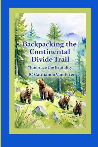 Image of Hiking the Continental Divide Trail: "Embracing the Brutality"